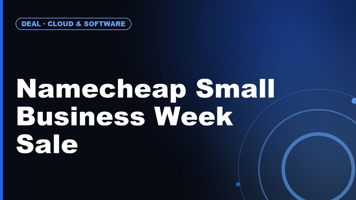 Namecheap Small Business Week Sale 2026: Make More Online for Less (June 23–29)