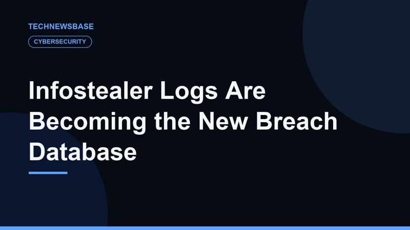 Infostealer Logs Are Becoming the New Breach Database