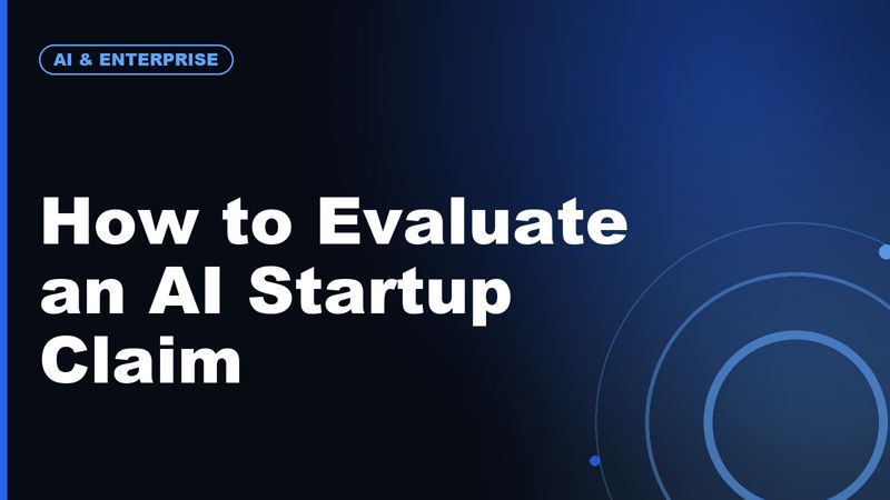 How to Evaluate an AI Startup Claim