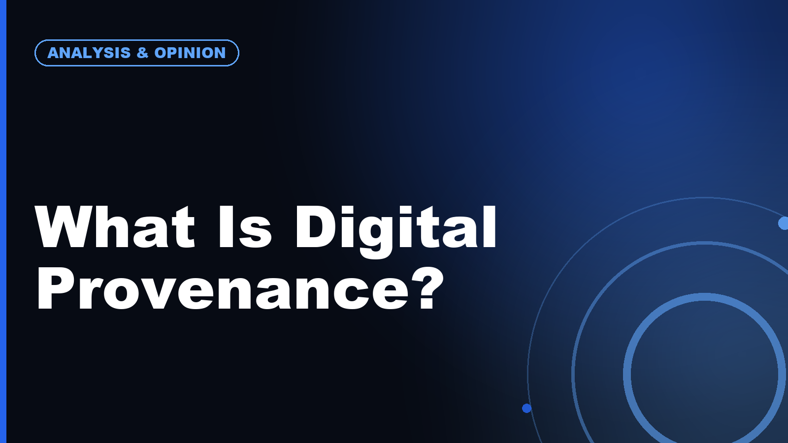 What Is Digital Provenance and Why Does It Matter for AI Content?