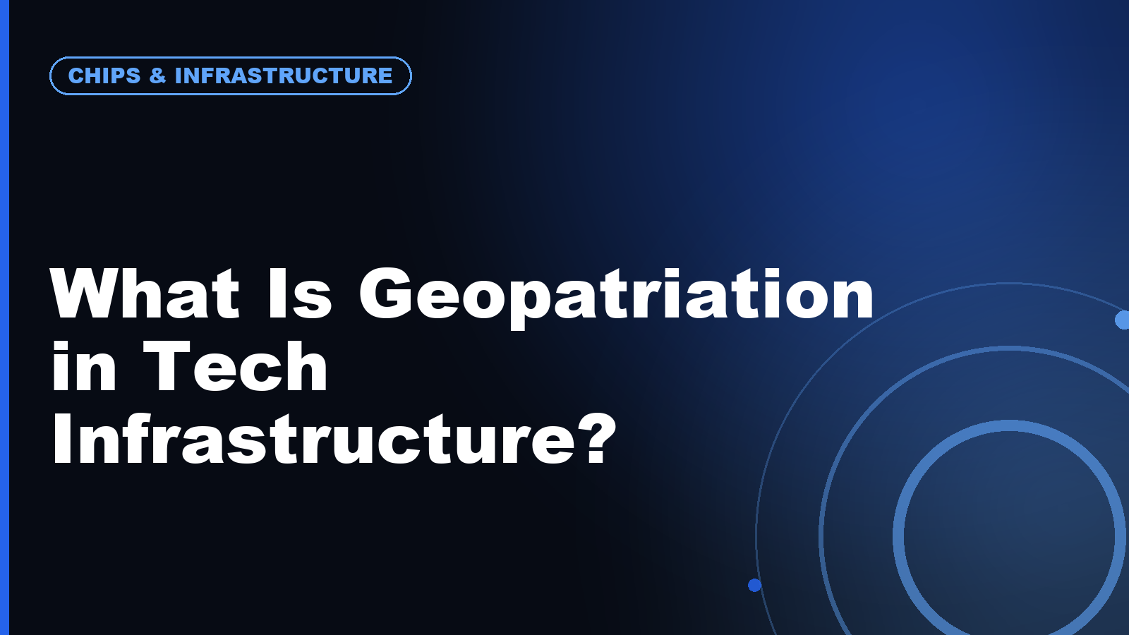What Is Geopatriation in Tech Infrastructure?